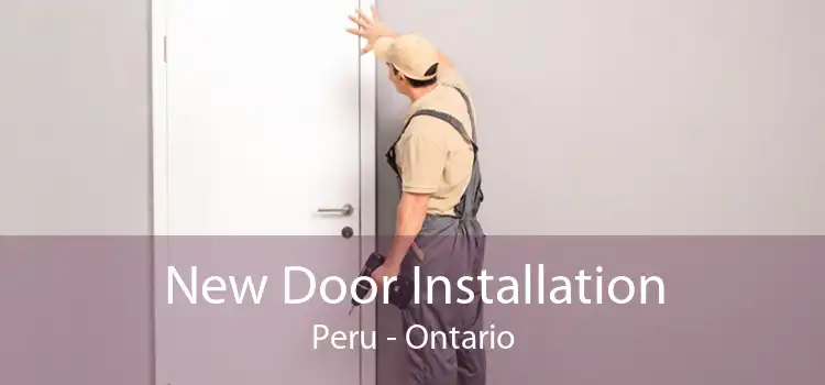 New Door Installation Peru - Ontario