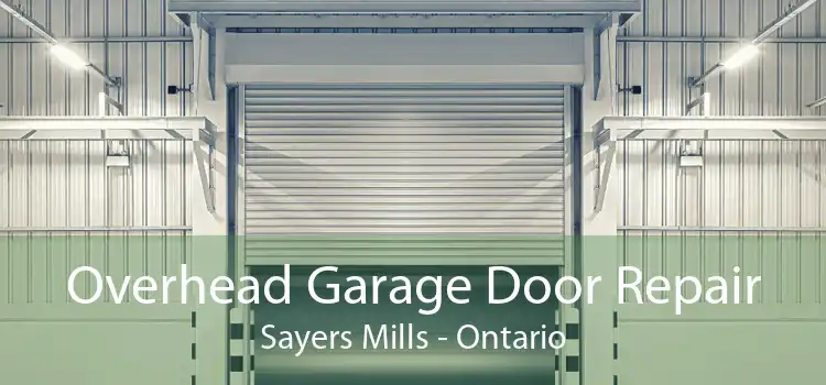 Overhead Garage Door Repair Sayers Mills - Ontario