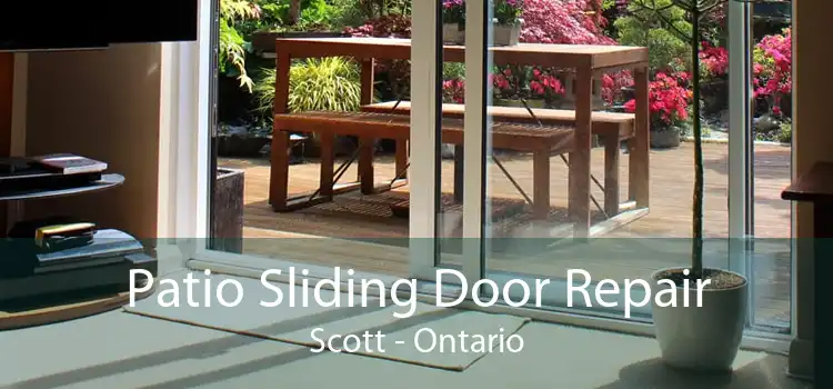 Patio Sliding Door Repair Scott - Ontario