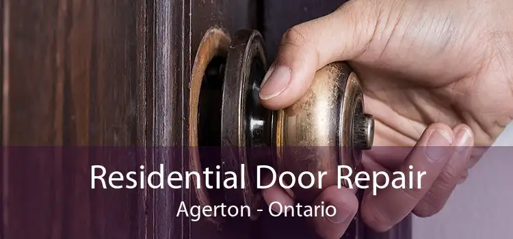 Residential Door Repair Agerton - Ontario