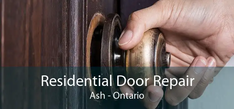 Residential Door Repair Ash - Ontario