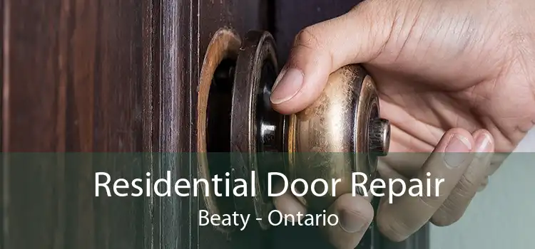 Residential Door Repair Beaty - Ontario