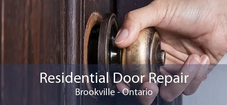 Residential Door Repair Brookville - Ontario