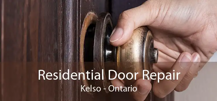 Residential Door Repair Kelso - Ontario