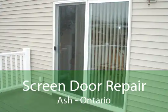 Screen Door Repair Ash - Ontario