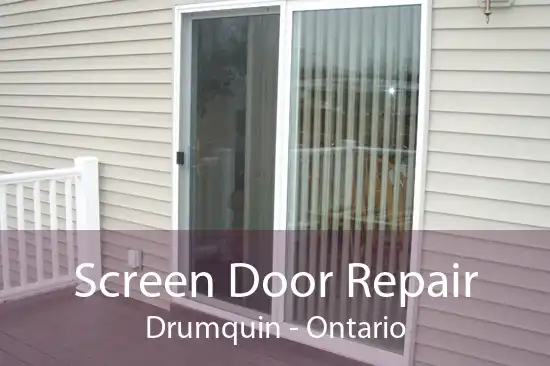Screen Door Repair Drumquin - Ontario