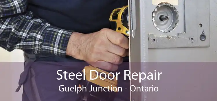 Steel Door Repair Guelph Junction - Ontario