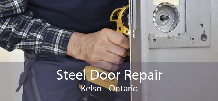 Steel Door Repair Kelso - Ontario