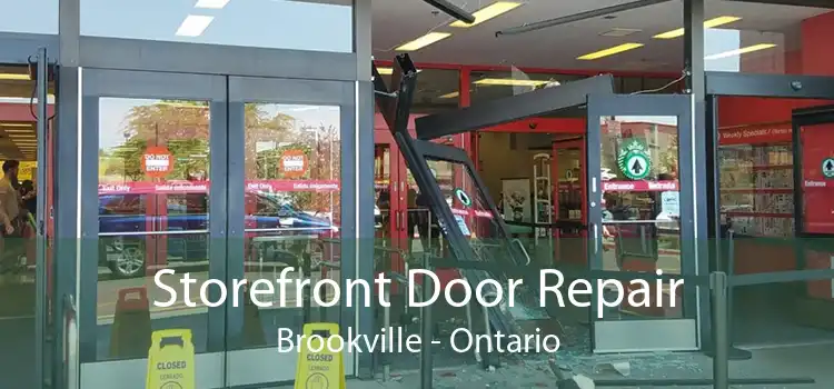 Storefront Door Repair Brookville - Ontario
