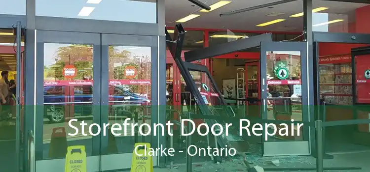 Storefront Door Repair Clarke - Ontario