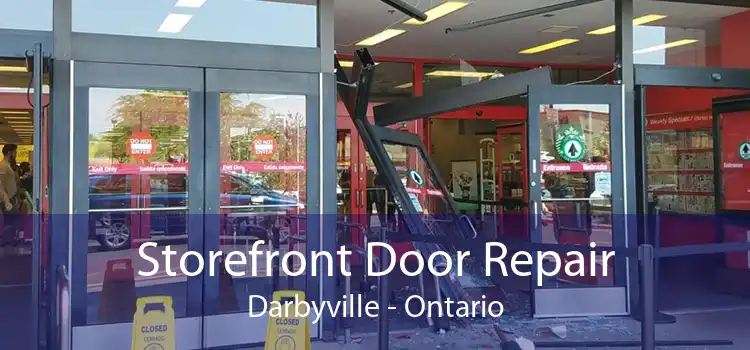 Storefront Door Repair Darbyville - Ontario