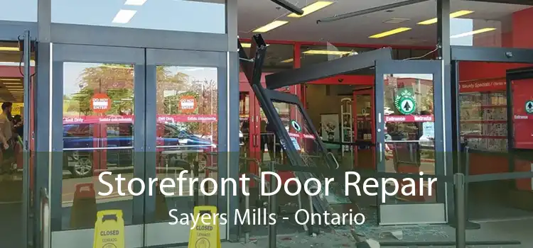 Storefront Door Repair Sayers Mills - Ontario
