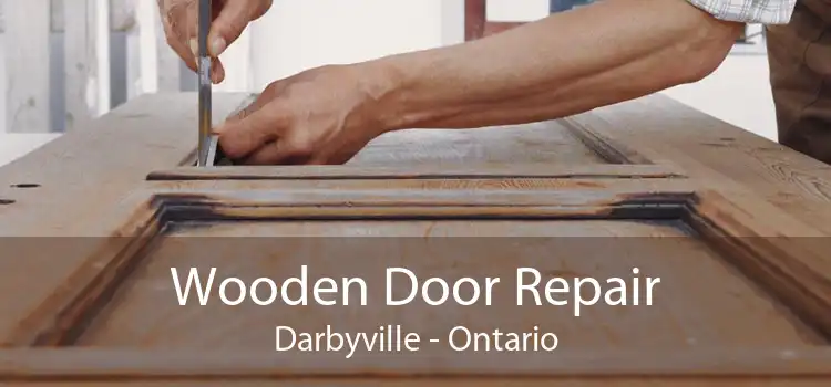 Wooden Door Repair Darbyville - Ontario